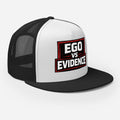 Ego vs Evidence Trucker Cap